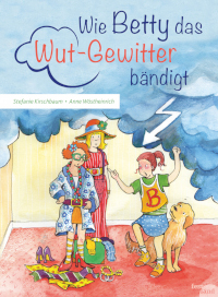 Kinderbuch Cover Wie Betty das Wutgewitter bändigt